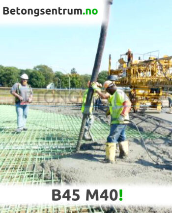 B45 M40 Anleggsbetong