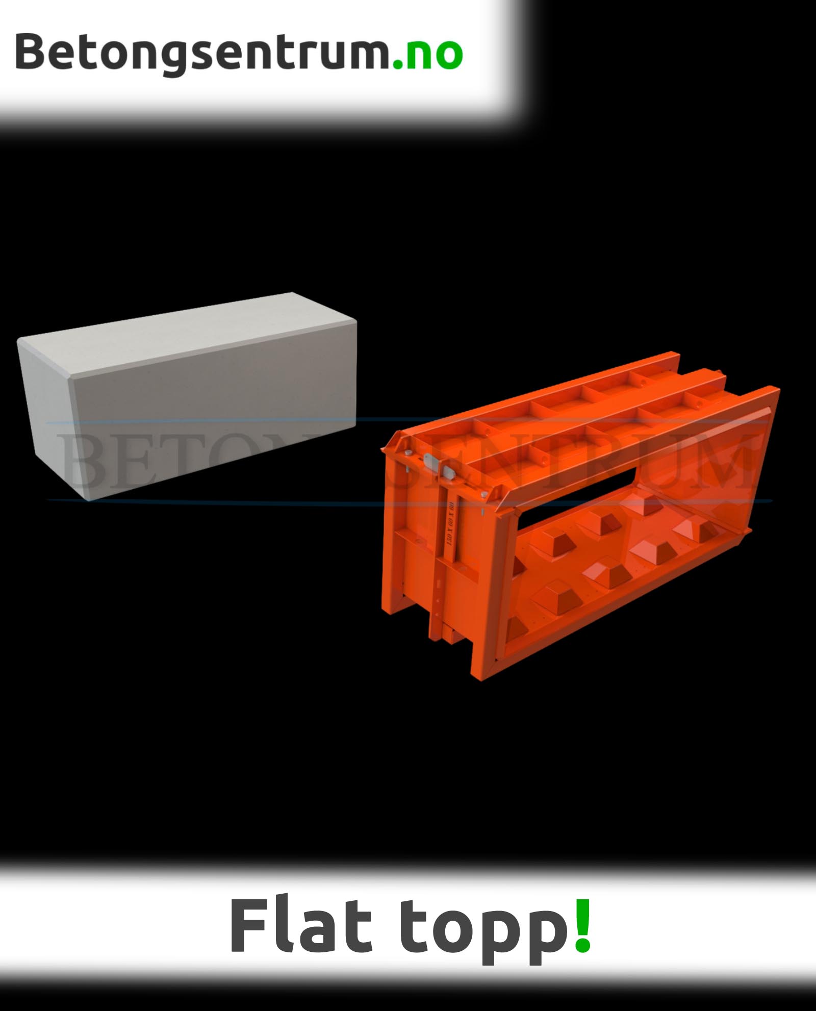 Støpeform med flat topp